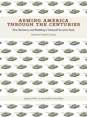 cover image of Arming America through the Centuries